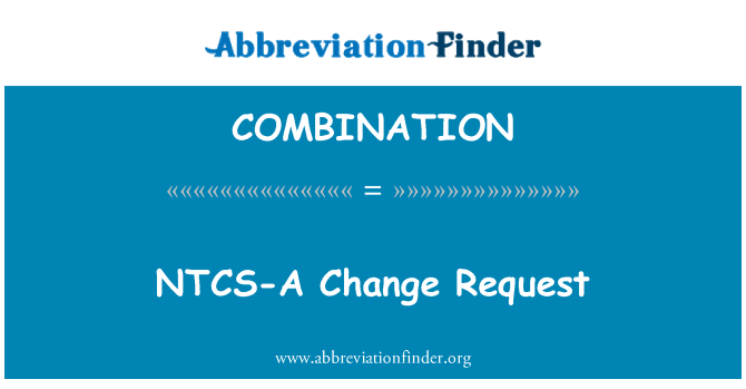 COMBINATION: NTCS-A perubahan permintaan