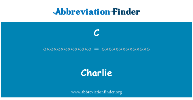 C: Charlie