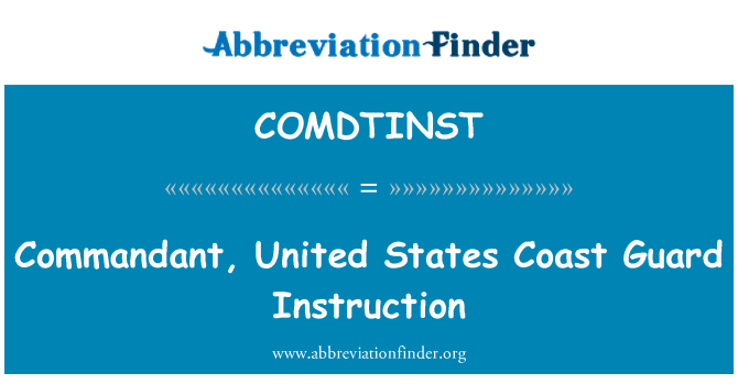 COMDTINST: Commandant, United States Coast Guard Instruction