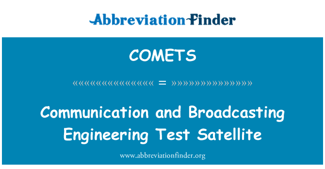 COMETS: संचार और प्रसारण इंजीनियरिंग टेस्ट उपग्रह