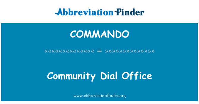 COMMANDO: Community Dial Office