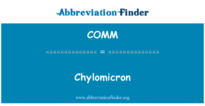 COMM: Chylomicron