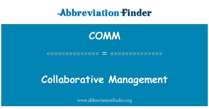 COMM: Collaborative Management
