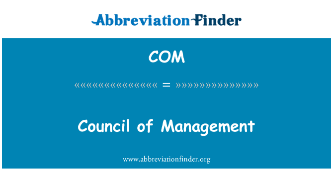 COM: Council of Management