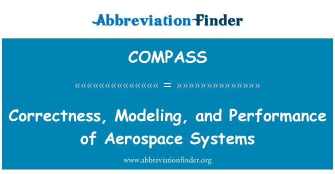 COMPASS: Correctness, Modeling, and Performance of Aerospace Systems
