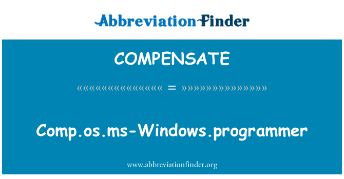 COMPENSATE: Comp.OS.MS-Windows.programmer