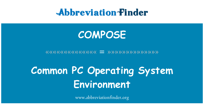 COMPOSE: Lingkungan sistem operasi PC Umum