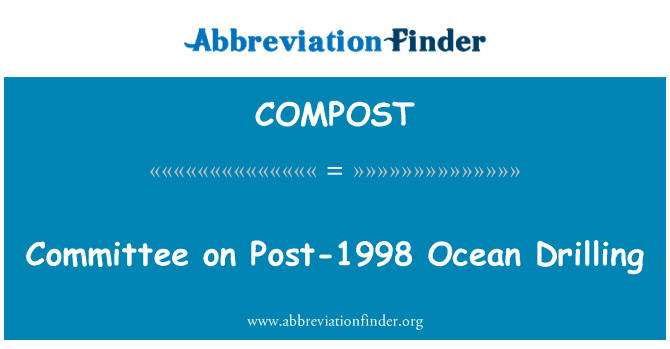 COMPOST: Pwyllgor ar ddrilio cefnfor Post-1998