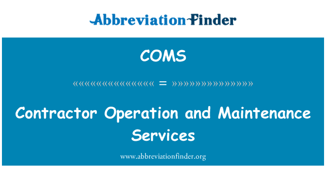 COMS: Contractor Operation and Maintenance Services