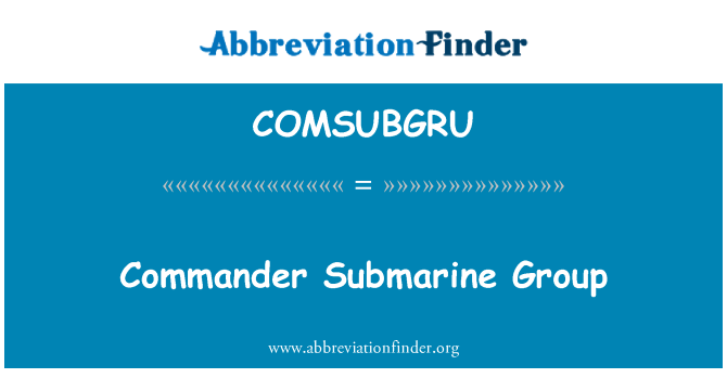 COMSUBGRU: فرمانده زیر دریایی گروه