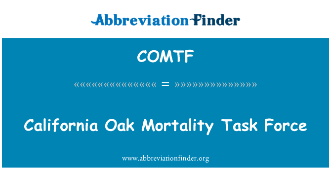 COMTF: California Oak Mortality Task Force