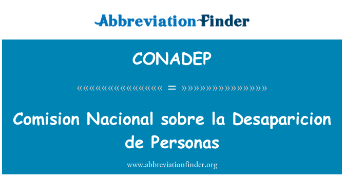 CONADEP: Comision Nacional sobre la Desaparicion de Personas