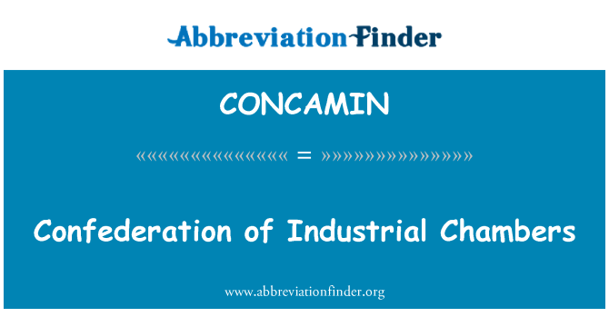 CONCAMIN: Konfederasi industri Chambers