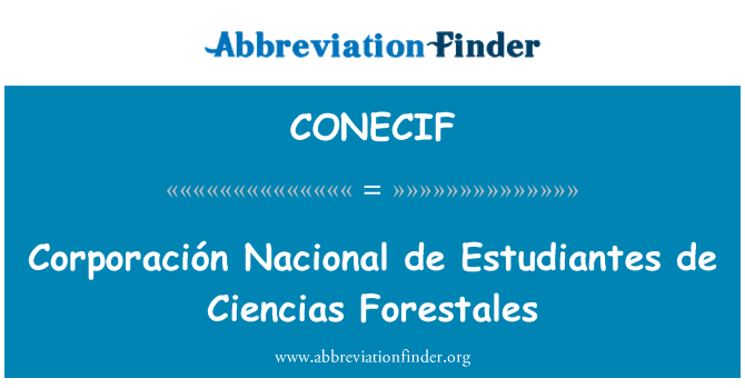 CONECIF: Corporaciķn Nacional de Estudiantes de Ciências Forestales