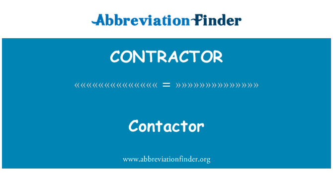 CONTRACTOR: Contactor