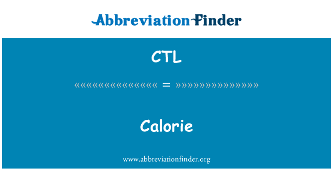 CTL: Kaloriju