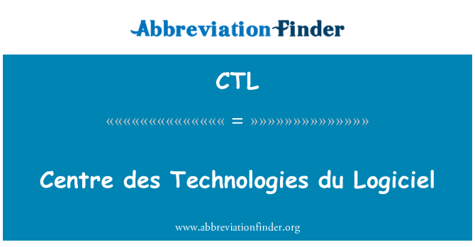 CTL: مرکز des Logiciel du فن آوری