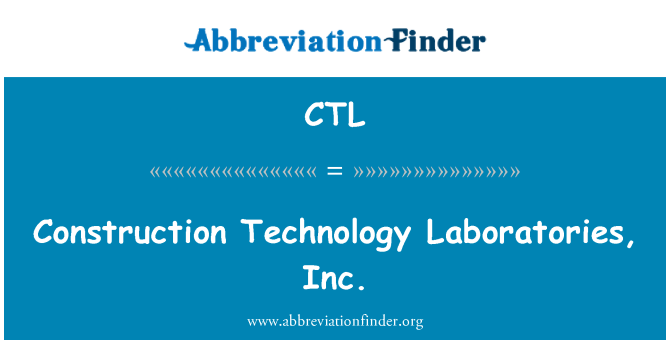 CTL: Construction Technology Laboratories, Inc.