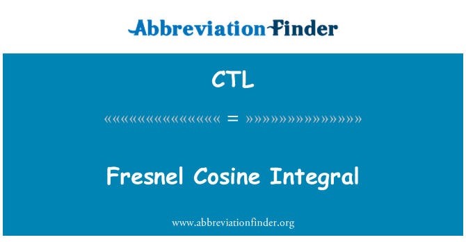 CTL: Fresnel kosinus Integral