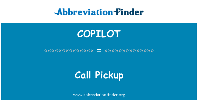 COPILOT: Call Pickup