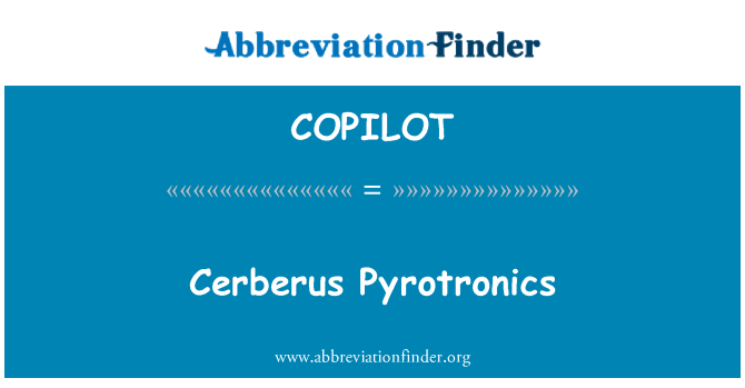 COPILOT: Cerberus Pyrotronics