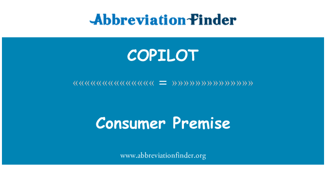 COPILOT: Consumer Premise