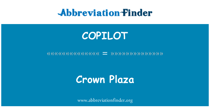 COPILOT: Crown Plaza