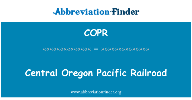 COPR: Central Oregon Pacific Railroad