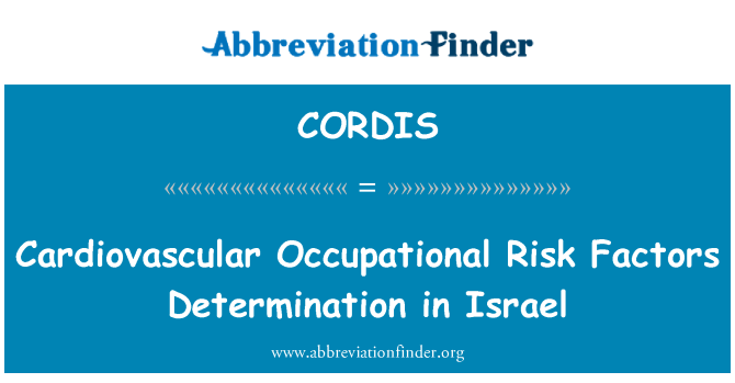 CORDIS: Cardiovascular Occupational Risk Factors Determination in Israel