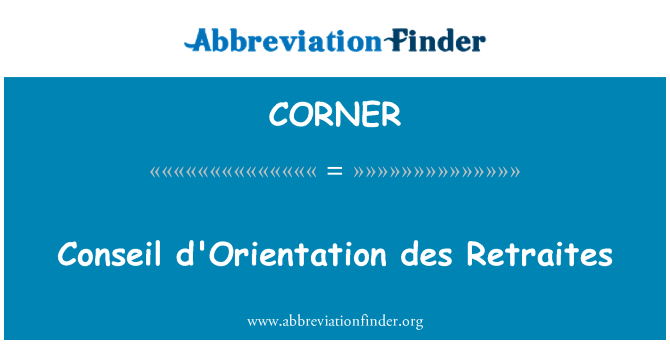 CORNER: Conseil d'Orientation des Retraites