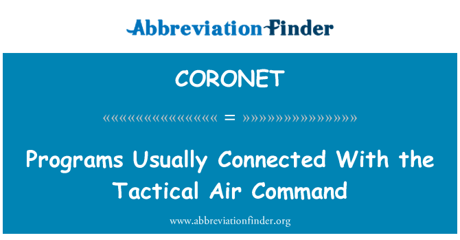 CORONET: Programme in der Regel verbunden mit dem taktischer Luft-Befehl