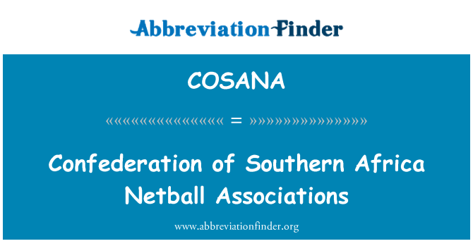 COSANA: Güney Afrika Netball dernekleri Konfederasyonu