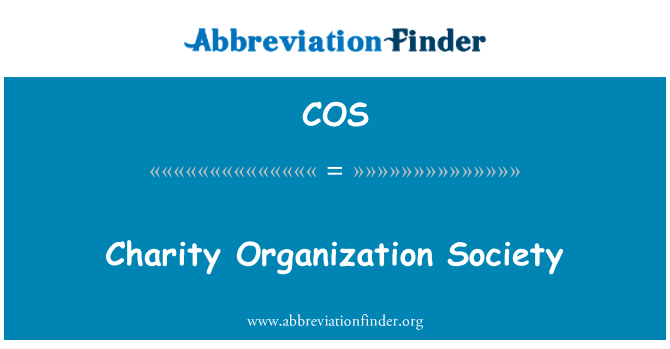 COS: Charity organisation Society