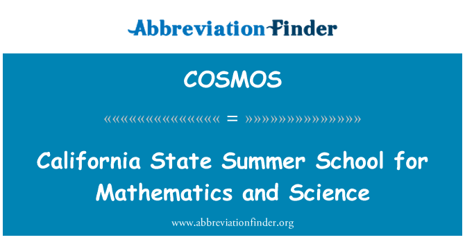 COSMOS: California State-Sommerschule für Mathematik und Naturwissenschaften