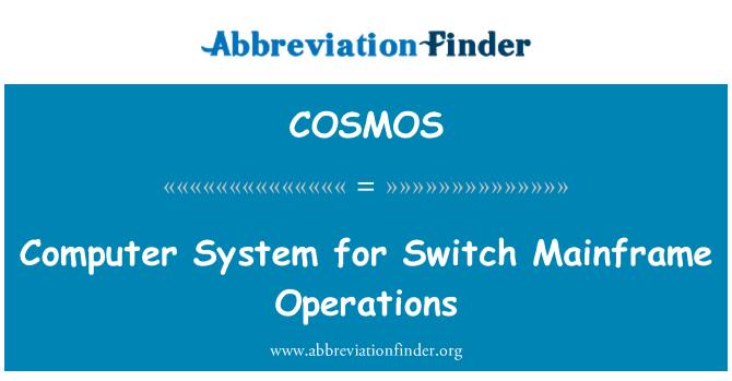 COSMOS: Bilgisayarda sistem anahtarı anabilgisayar operasyonlar