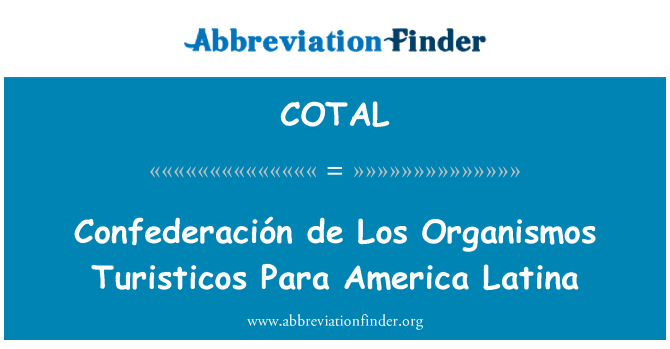COTAL: Confederación de Los Organismos Clube Para América Latina