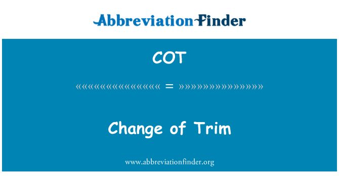 COT: 트림의 변화