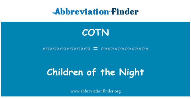 COTN: Children of the Night