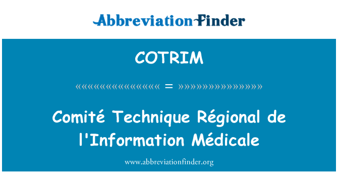 COTRIM: Комитет техника Régional de информации медицинской
