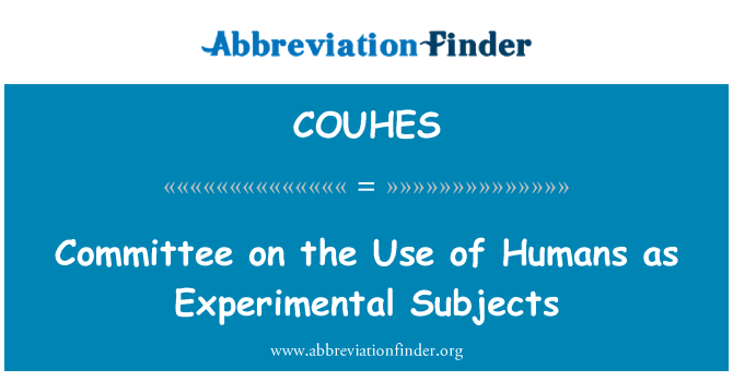 COUHES: Committee on the Use of Humans as Experimental Subjects