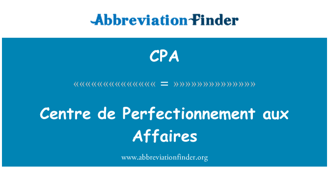 CPA: Centrum de Perfectionnement aux Affaires