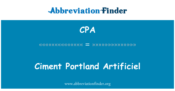 CPA: Ciment Portland Artificiel