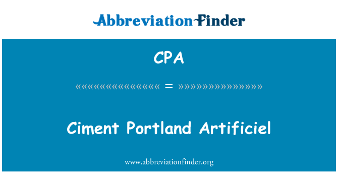 CPA: Artificiel ciment Portland