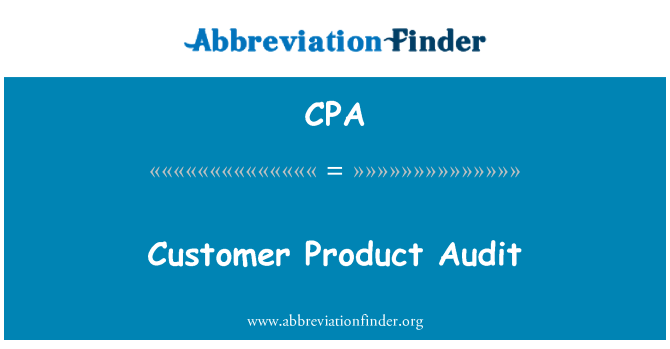 CPA: Zákazník produkt auditu