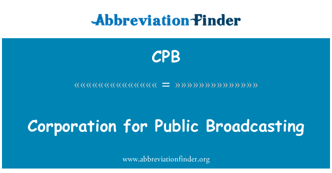 CPB: Corporation for Public Broadcasting