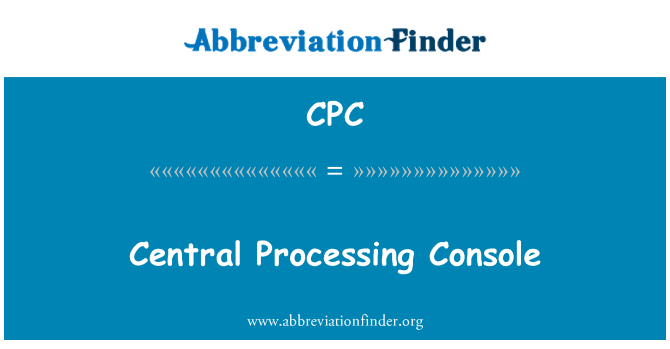 CPC: Consola central de processament