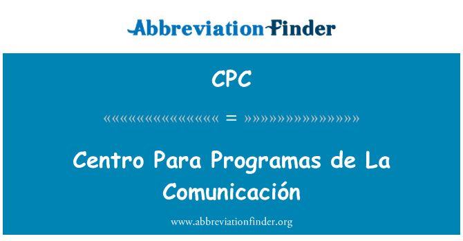 CPC: Готель Centro Para Programas de La Comunicación