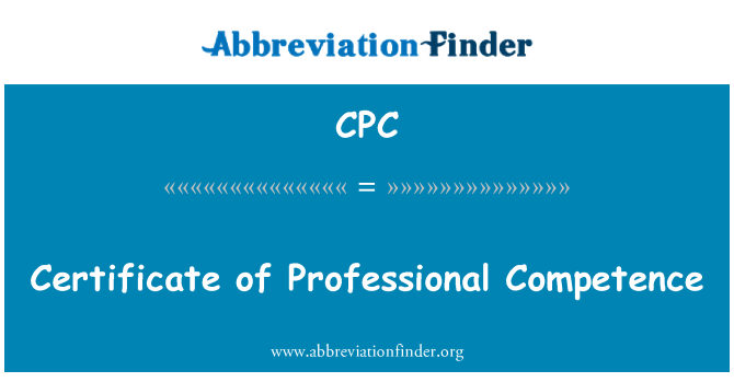 CPC: Certificate of Professional Competence
