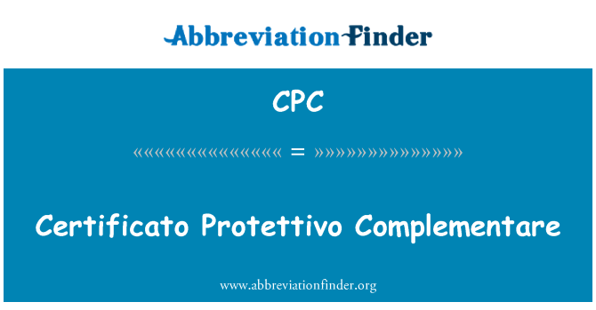 CPC: Certificato Protettivo Complementare