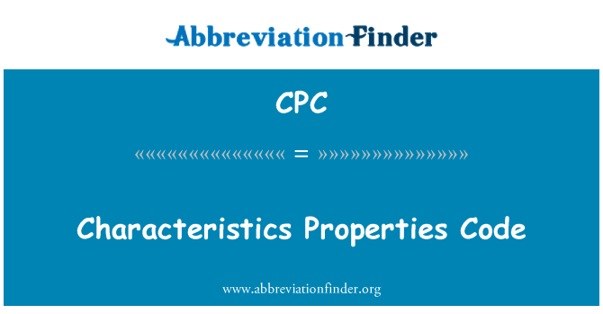 CPC: Characteristics Properties Code